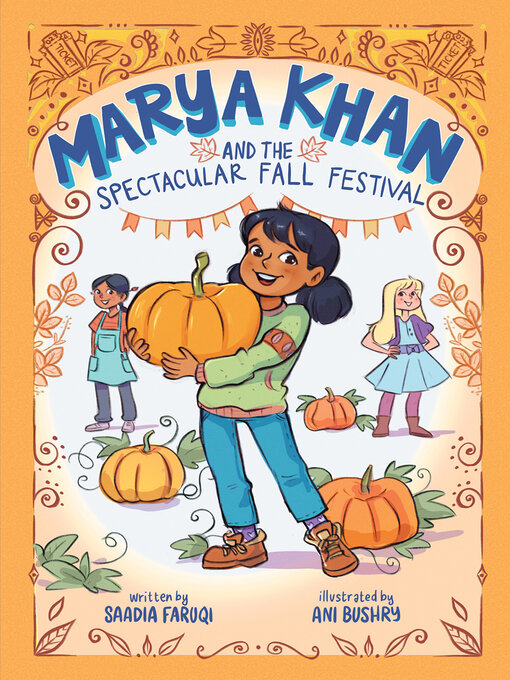 Title details for Marya Khan and the Spectacular Fall Festival (Marya Khan #3) by Saadia Faruqi - Available